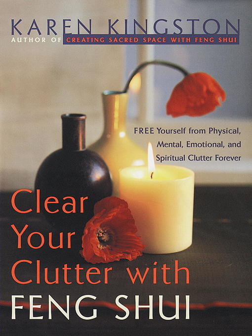 Title details for Clear Your Clutter with Feng Shui by Karen Kingston - Available